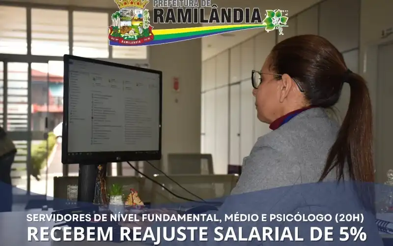 Servidores de nível fundamental, médio e psicólogo (20H) recebem reajuste salarial de 5%