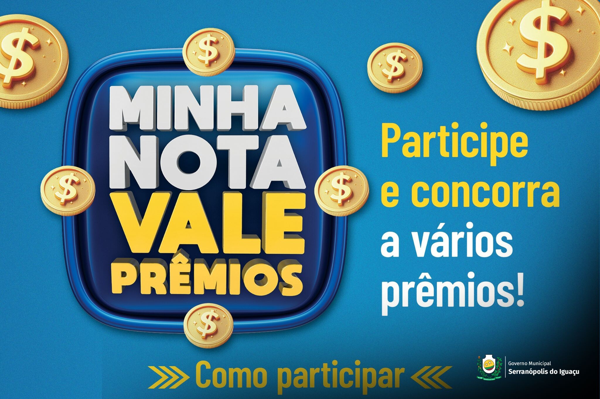Governo Municipal lança Campanha Minha Nota Vale Prêmios 2025