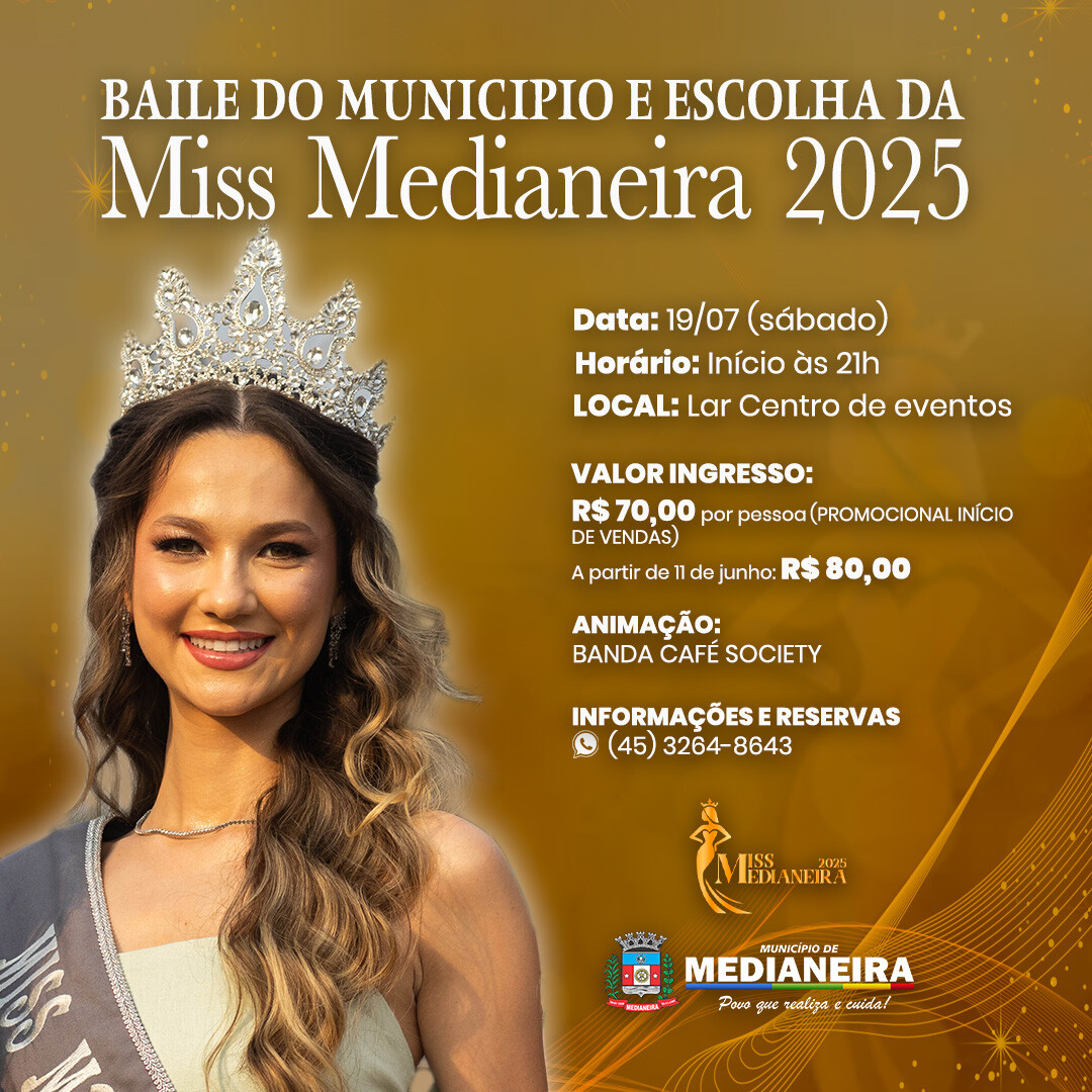 Abertas as vendas para o Baile do Município com a escolha da Miss Medianeira 2025!