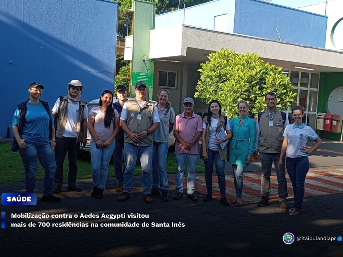 Mobilização contra o Aedes Aegypti visitou mais de 700 residências na comunidade de Santa Inês